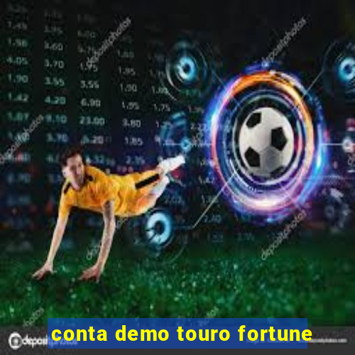 conta demo touro fortune